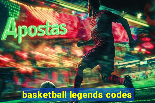 basketball legends codes